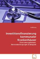 Investitionsfinanzierung kommunaler Krankenhäuser