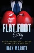 The Flat Foot Story