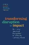 Transforming Disruption to Impact: Rethinking Volunteer Engagement for a Rapidly Changing World