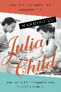 Warming Up Julia Child