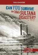 Can You Survive the 1865 Sultana Disaster?