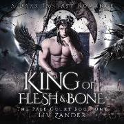 King of Flesh and Bone: A Dark Fantasy Romance