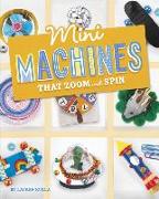 Mini Machines That Zoom and Spin