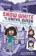 Snow White and the Unevil Queen: An Untraditional Graphic Novel