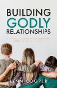 Building Godly Relationships