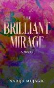 The Brilliant Mirage