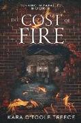 The Cost of Fire: Running in Parallel Book 3