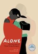Alone: The Journeys of Three Young Refugees