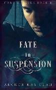 Fate in Suspension (Horn & Haven Book 1)