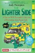 The Lighter Side 2: A Former NHS Paramedic's Selection of Humorous Mess Room Tales