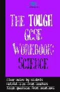 The Tough GCSE Workbook: Science