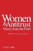 Women & Antitrust: Voices from the Field, Vol. II