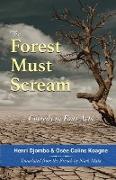 The Forest Must Scream