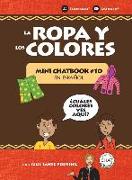 La Ropa y Los Colores: Mini Chatbook en español #9 (Hardcover)