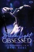 Black Light: Obsessed
