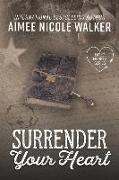 Surrender Your Heart (Fated Hearts Book Three)