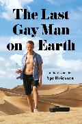 The Last Gay Man on Earth