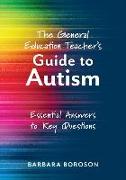 The General Education Teacher's Guide to Autism