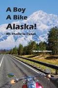 A Boy A Bike Alaska!: Mt. Shasta to Denali