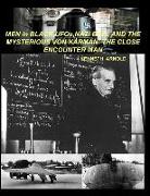 MEN in BLACK, UFOs, NAZI BELL AND THE MYSTERIOUS VON KÁRMÁN: The Close Encounter Man