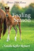 Foaling Season (Briar Hill Farm