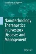 Nanotechnology Theranostics in Livestock Diseases and Management