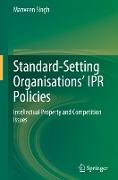 Standard-Setting Organisations¿ IPR Policies