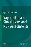 Vapor Intrusion Simulations and Risk Assessments