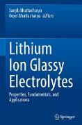 Lithium Ion Glassy Electrolytes