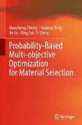 Probability-Based Multi-Objective Optimization for Material Selection