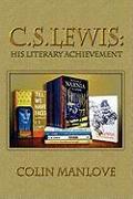 C. S. Lewis: His Literary Achievement