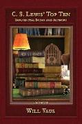 C.S. Lewis' Top Ten: Influential Books and Authors, Volume One