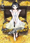 Saving 80,000 Gold in Another World for My Retirement 1 (Manga)