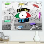 SchauZeit (Premium, hochwertiger DIN A2 Wandkalender 2023, Kunstdruck in Hochglanz)