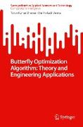 Butterfly Optimization Algorithm: Theory and Engineering Applications