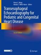 Transesophageal Echocardiography for Pediatric and Congenital Heart Disease
