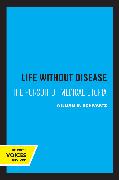 Life without Disease