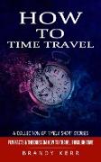 How to Time Travel