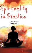 SPIRITUALITY IN PRACTICE