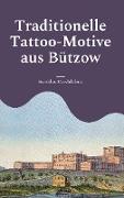 Traditionelle Tattoo-Motive aus Bützow