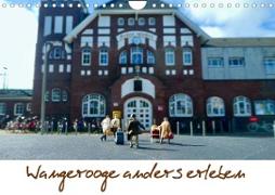 Wangerooge anders erleben (Wandkalender 2023 DIN A4 quer)