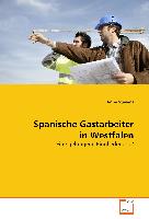 Spanische Gastarbeiter in Westfalen