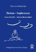 Ekstase - Sophrosyne