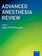 Advanced Anesthesia Review