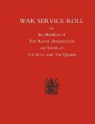 War Service Roll of the Members of the Royal Households and Estates of the King and the Queen