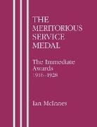 MERITORIOUS SERVICE MEDAL.The Immediate Awards 1916-1928