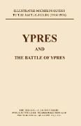 BYGONE PILGRIMAGE. YPRES AND THE BATTLES FOR YPRES