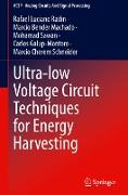 Ultra-low Voltage Circuit Techniques for Energy Harvesting