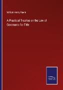 A Practical Treatise on the Law of Covenants for Title