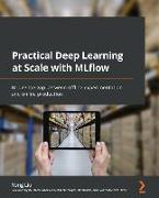 Practical Deep Learning at Scale with MLflow